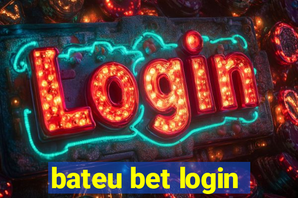 bateu bet login